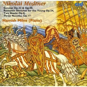 Milne - Piano Sonata / Romantic Sketches for the Young  CD